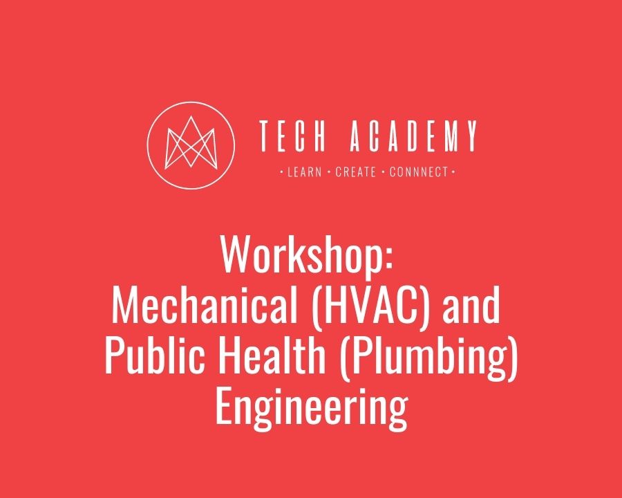 Mechanical (HVAC) and Public Health (Plumbing) Engineering workshop